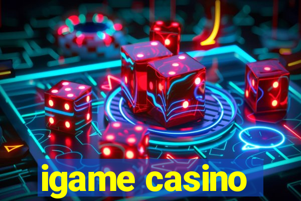 igame casino